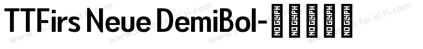 TTFirs Neue DemiBol字体转换